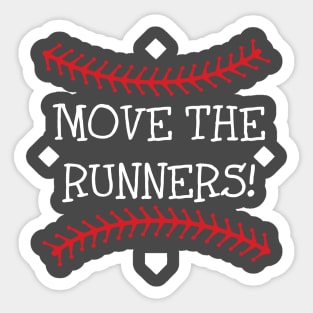 Primitive Fundamental Baseball Softball Saying Move the Runners Sticker